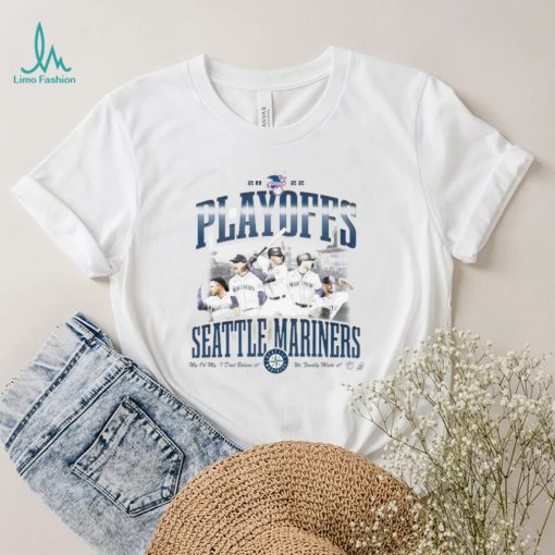 Seattle Mariners 2022 American Playoffs We Made It T Shirt