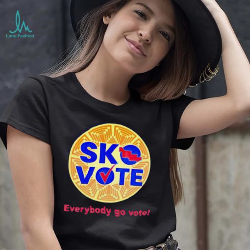 Sko vote everybody go vote shirt