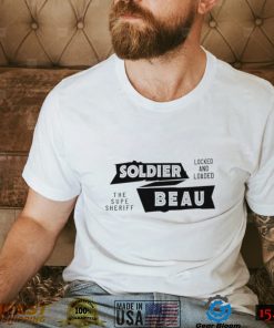 Soldier Beau the Supe Sheriff locked and loaded logo shirt