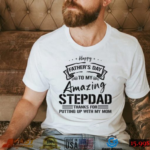 Stepdad Amazing Stepdad New Design T Shirt