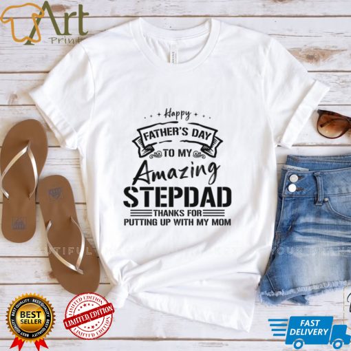 Stepdad Amazing Stepdad New Design T Shirt
