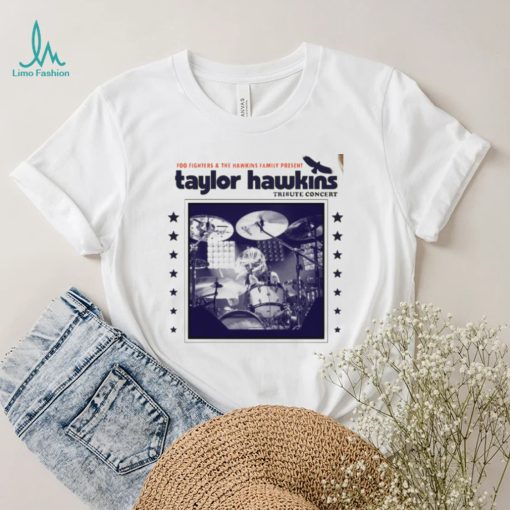 Taylor Hawkins 2022 Tribute Concert Shirt shirt