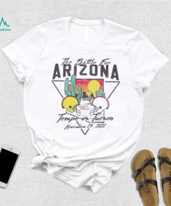 Tempe vs Tucson November 25 2022 the battle for Arizona shirt