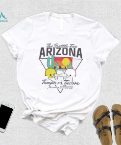 The Battle For Arizona Tempe Vs Tucson shirt