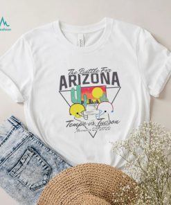 The Battle For Arizona Tempe Vs Tucson shirt
