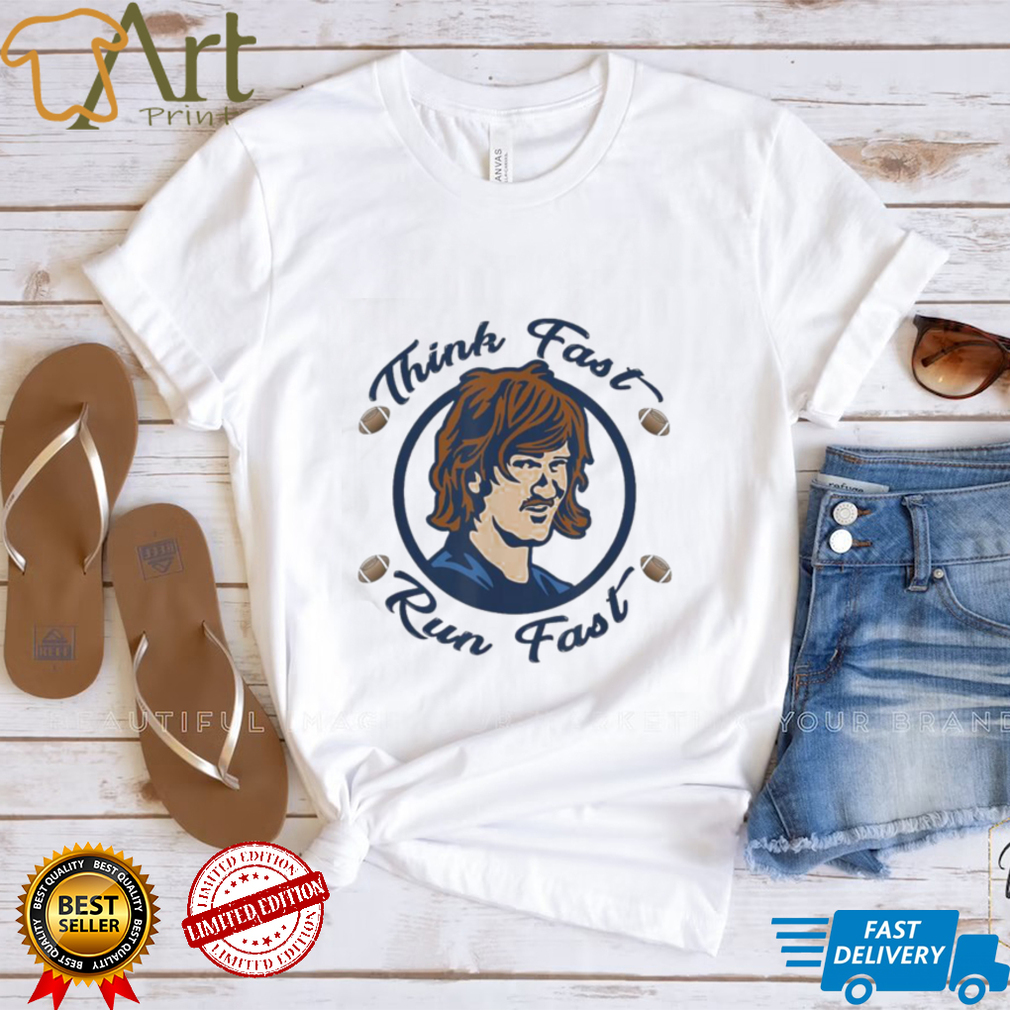 Think Fast Run Fast Chad Powers 200 American Football T Shirt Think Fast Run Fast Chad Powers 200 American Football T Shirt