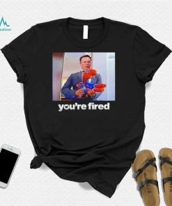 Twitter CEO Elon Musk you’re fired meme shirt