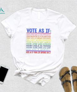 Vote As If Human Rights LGBT Rights T Shirt2