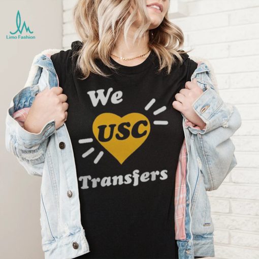WE USC TRANSFERS SHIRT