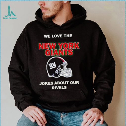 We love the New York Giants jokes about our rivals shirt