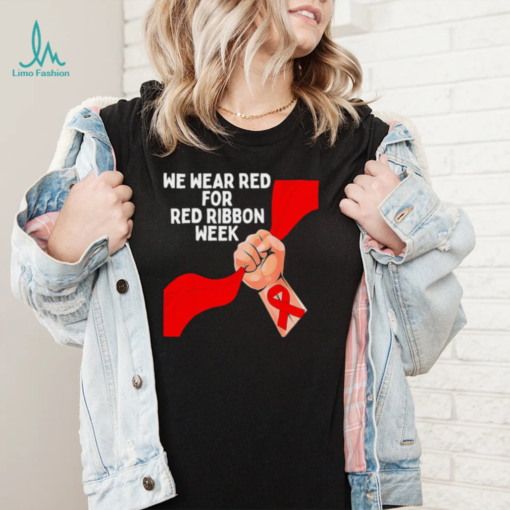 We wear red for red ribbon week 2022 shirt