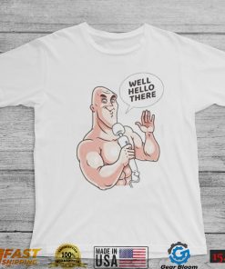 Well hello there johnny sins pornhub shirt, hoodie, sweater, long sleeve and tank top