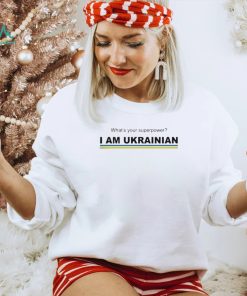 Whats your superpower I am ukrainian shirt3