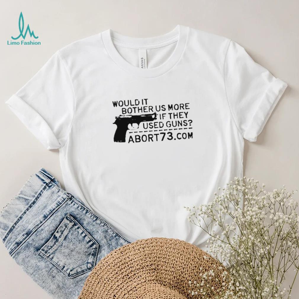 Would it bother US more if they used guns art shirt Would it bother US more if they used guns art shirt