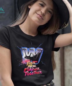 Wwe then now forever together 2022 shirt