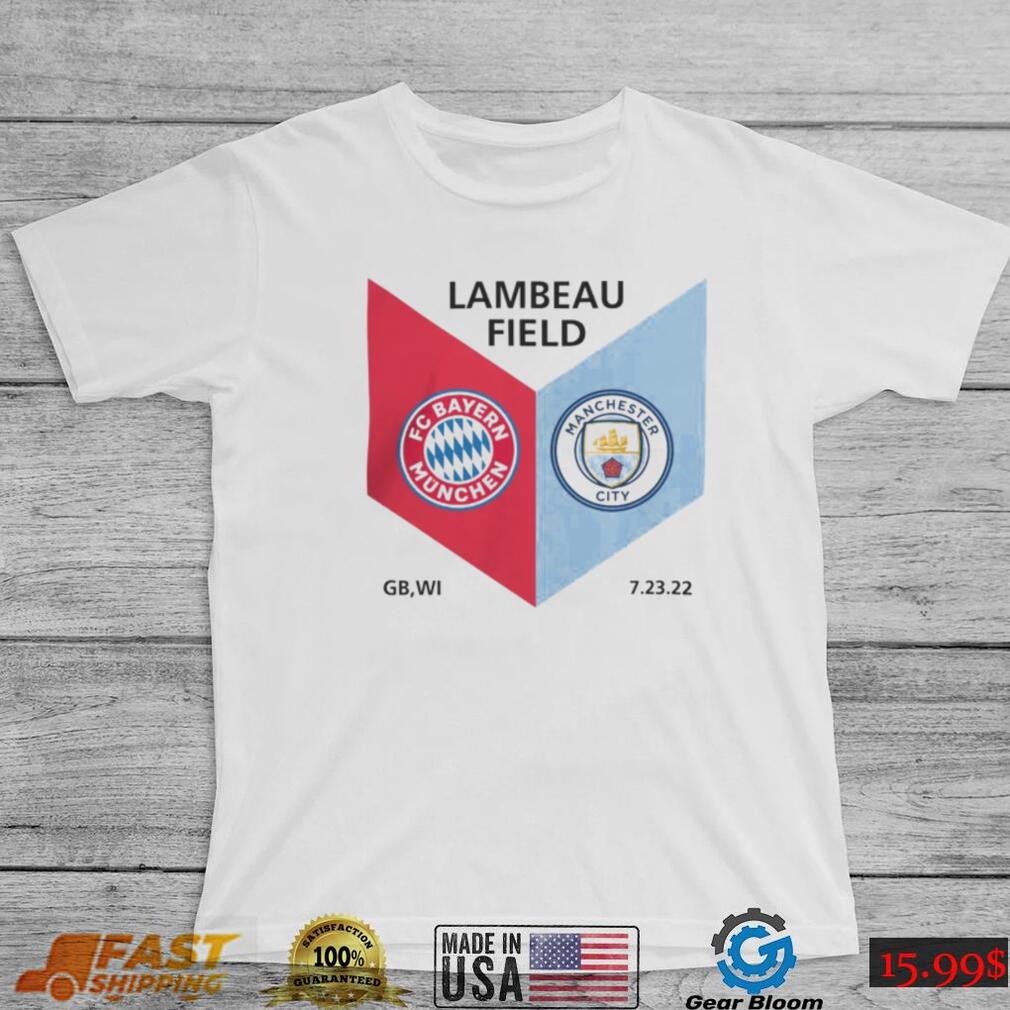 Fc Bayern Munich Manchester City Lambeau Field Soccer 2022 T Shirt