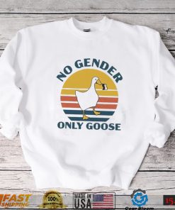 fzxZeXW9 No Gender Only Goose Funny Nonbinary Gift T Shirt3