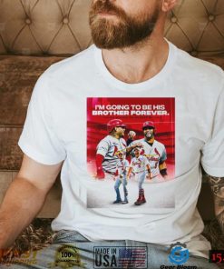 i5nU1uu6 Yadier Molina On Albert Pujols Going To Be His Brother Forever Shirt1