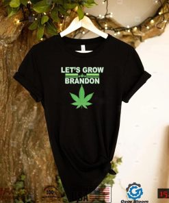 lxqt9DSE Lets Grow Brandon Cannabis Shirt1
