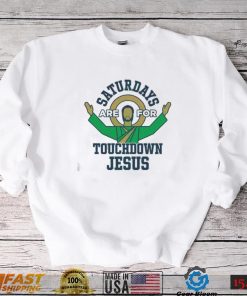 noieXbEs Notre Dame Fighting Irish Saturdays Are For Touchdown Jesus Shirt1
