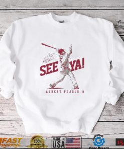 St Louis Cardinals Albert Pujols See Ya Signature Shirt