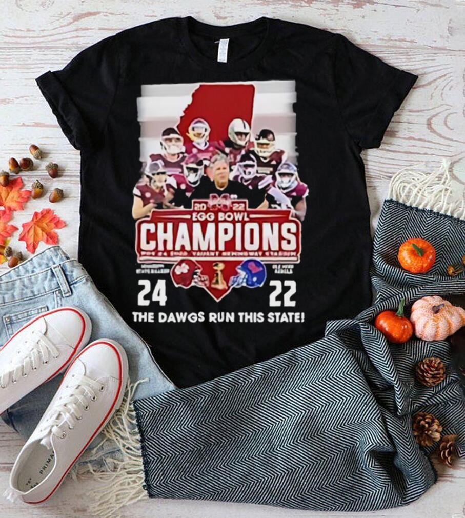 2022 Egg Bowl Champions Mississippi State Bulldogs 24 22 Ole Miss The Dawgs Run This State T Shirt 2022 Egg Bowl Champions Mississippi State Bulldogs 24 22 Ole Miss The Dawgs Run This State T Shirt