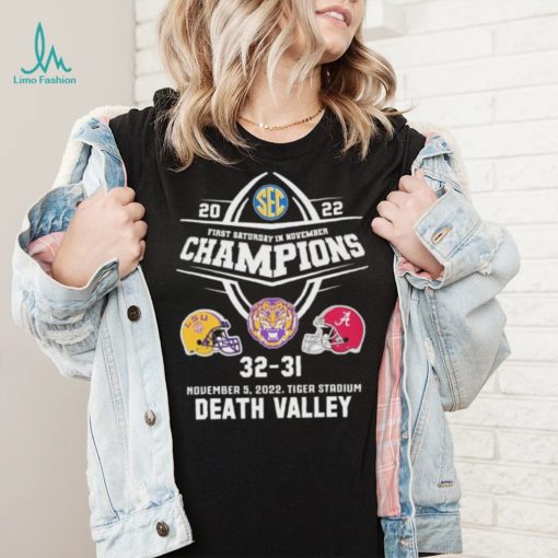 2022 First Saturday In November Champions Death Valley Tigers Matchup Shirt