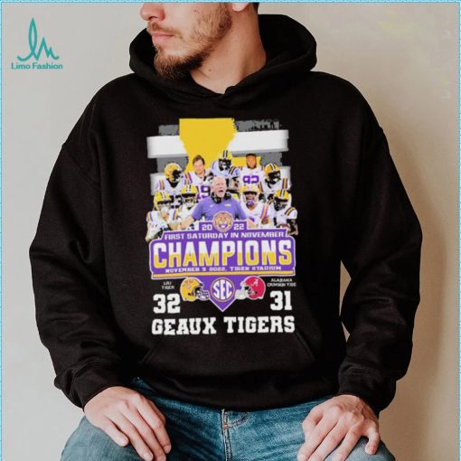 2022 First Saturday In November Champions Geaux Tigers Football Team Shirt