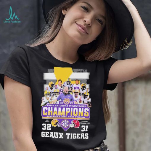 2022 First Saturday In November Champions Geaux Tigers Football Team Shirt