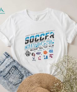 2022 Ncaa Division I Womens Soccer Quarterfinals The Road To Carry Shirt