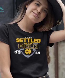 2022 Settled On The Field Notre Dame Fighting Irish 35 Vs 14 Clemson Tigers Shirt