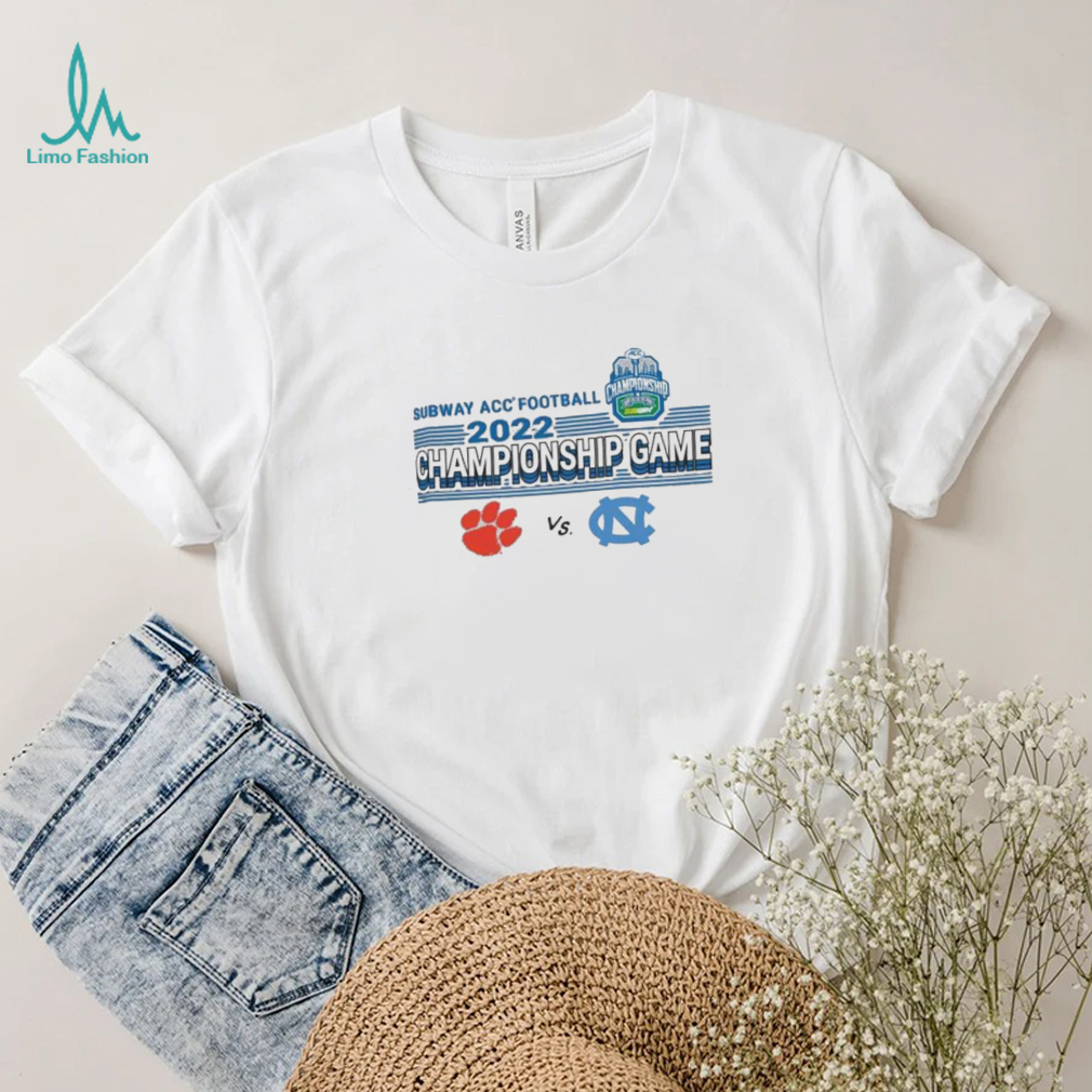 2022 Subway ACC Football Championship Game Clemson Vs North Carolina Shirt 2022 Subway ACC Football Championship Game Clemson Vs North Carolina Shirt