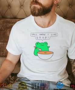 9PqNhRbh Greb comic frog yall know I like soup shirt3