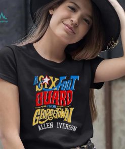 A Six Foot Guard Allen Iverson shirt