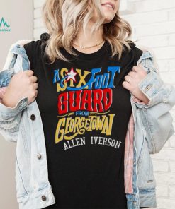 A Six Foot Guard Allen Iverson shirt