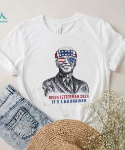 Abraham Lincoln Biden Fetterman 2024 It’s A No Brainer Shirt