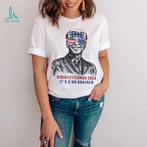 Abraham Lincoln Biden Fetterman 2024 It’s A No Brainer Shirt