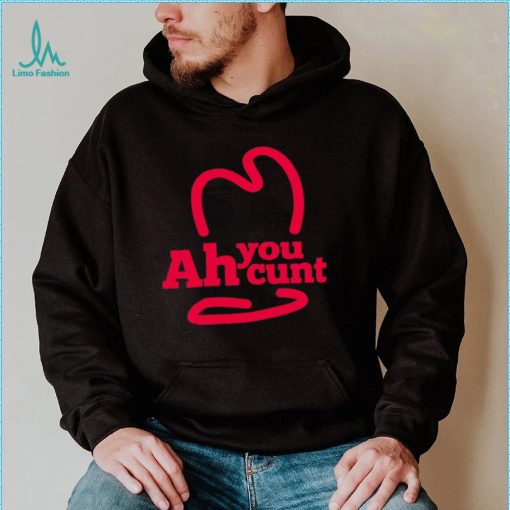 Ah you cunt logo shirt