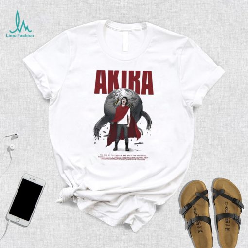 Akira The End Of The World Was Only The Beginning Anime Shirt