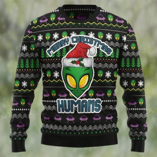 Alien Merry Christmas Humans, Ugly Christmas Sweater Sweatshirt