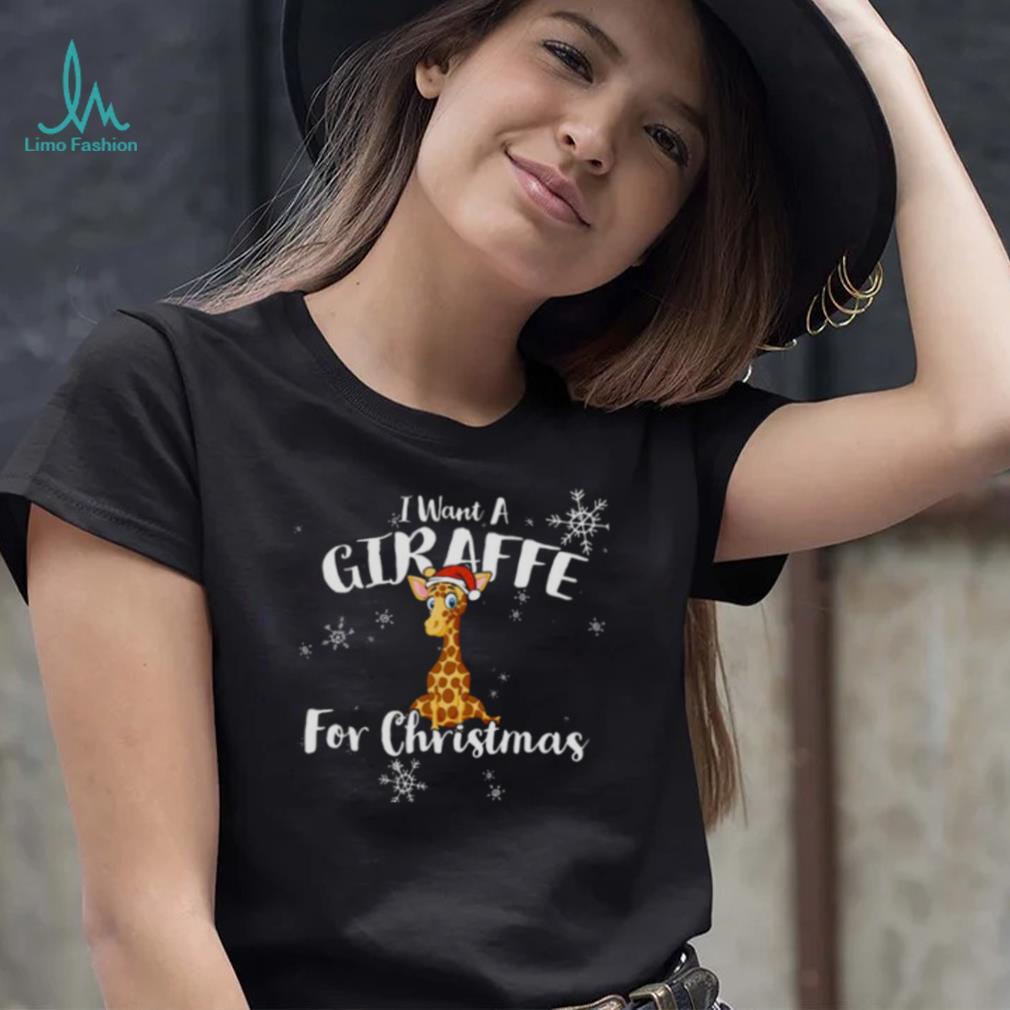 All I Want Is A Giraffe For Christmas shirt All I Want Is A Giraffe For Christmas shirt