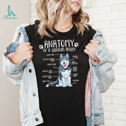 Anatomy of a Siberian Husky Dog lover art shirt