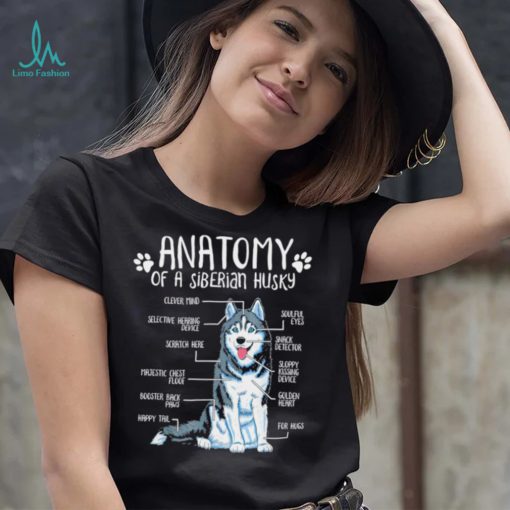 Anatomy of a Siberian Husky Dog lover art shirt