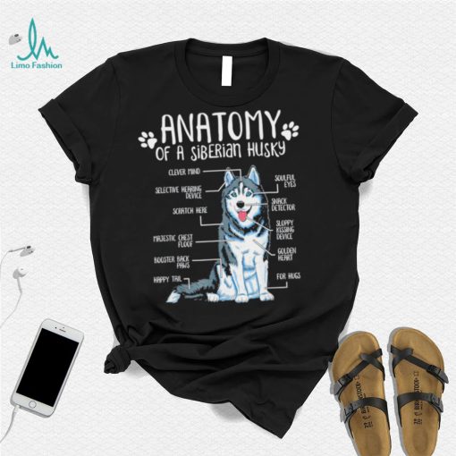 Anatomy of a Siberian Husky Dog lover art shirt