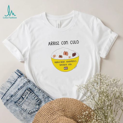 Arroz Con Culo Puerto Rican art shirt