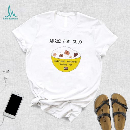 Arroz Con Culo Puerto Rican art shirt