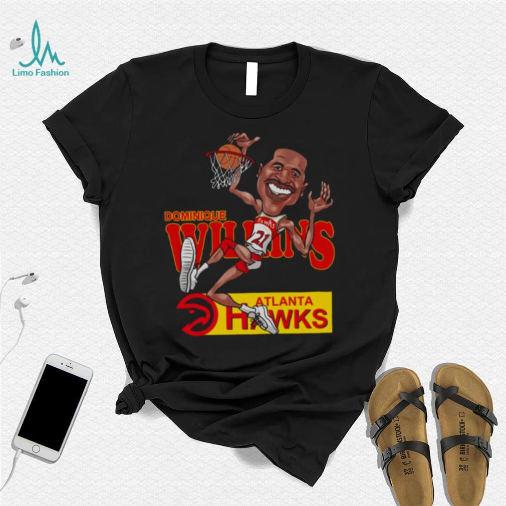 Atlanta Hawks Basketball Legend Dominique Wilkins shirt Atlanta Hawks Basketball Legend Dominique Wilkins shirt