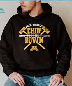 Axe Chop Down Minnesota Golden Gophers Back To Back Champions 2022 shirt