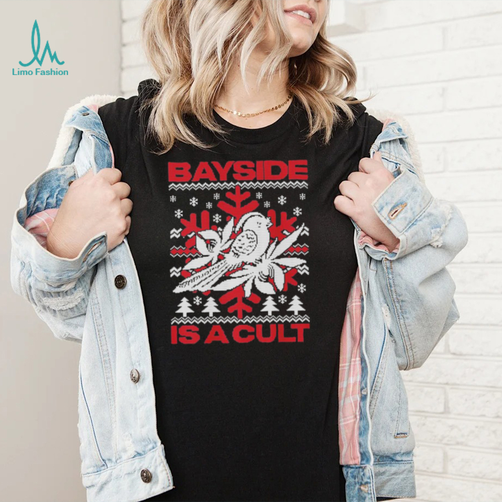 Bayside Is A Cult Holiday Shirt Bayside Is A Cult Holiday Shirt