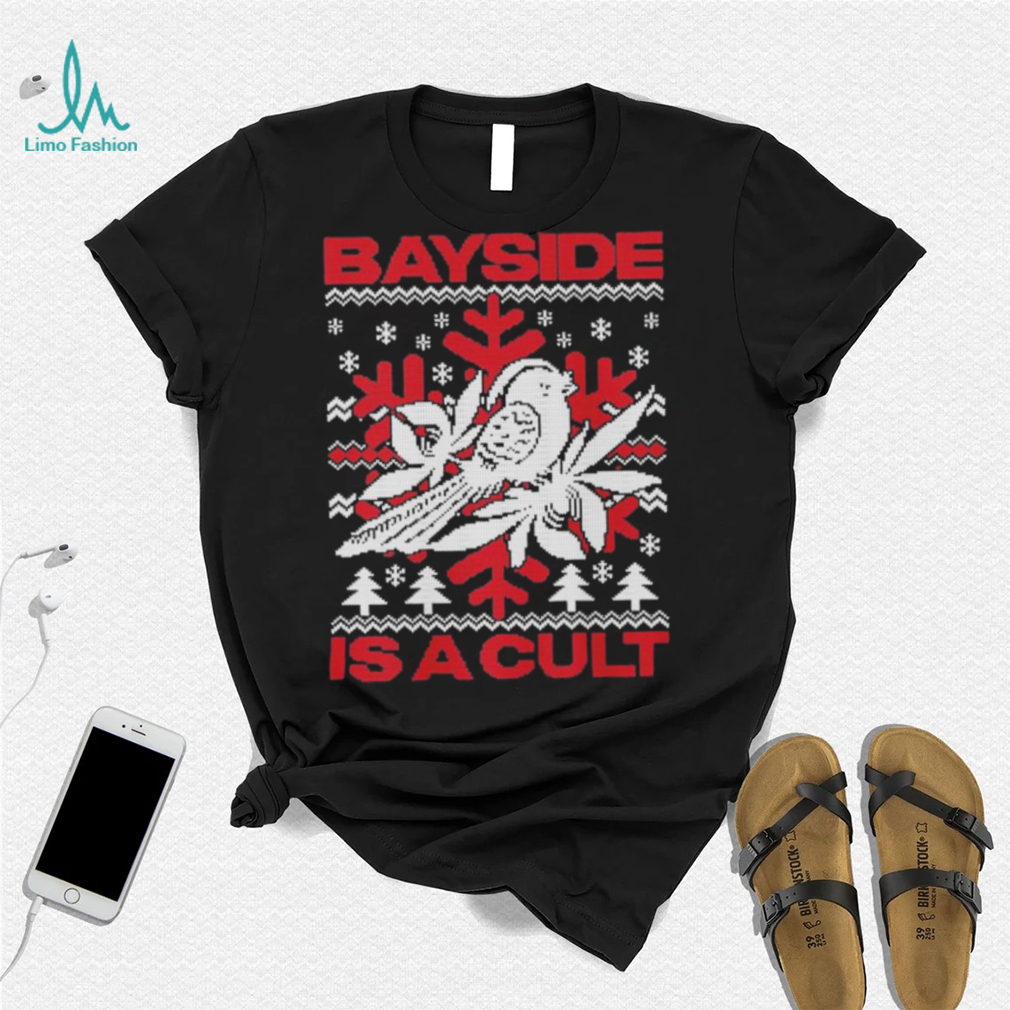 Bayside Is A Cult Holiday Shirt Bayside Is A Cult Holiday Shirt